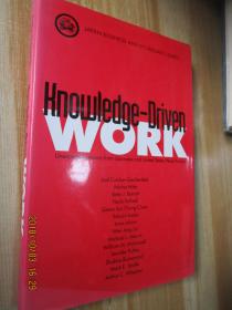 Knowledge-driven Work: Unexpected Lessons From Japanese And United States Work Practices