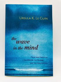 The Wave In The Mind: Talks And Essays On The Writer, The Reader, And The Imagination 英文原版-心灵的波动：关于作家、读者和想象的谈话和随笔