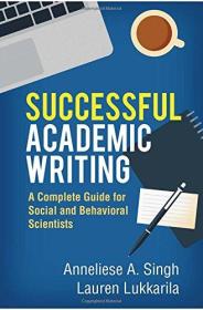 预订 Successful Academic Writing: A Complete Guide for Social and Behavioral Scientists 英文原版 成功的学术写作：社会和行为科学家的完整指南