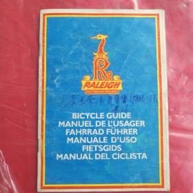 RALEIGH
NOTTINGHAM  ENGLAND

BICYCLE  GUIDE
MANUEL  DEL'USAGER
FAHRRAD F（V）HURER
NANUALE D'USO 
    FIETSGIDS
NANUAL DEL CICLISTA