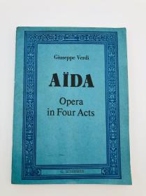 AÏDA: Opera in Four Acts, Music by Giuseppe Verdi 英文原版《阿依达：四幕歌剧，朱塞佩·威尔第作曲》