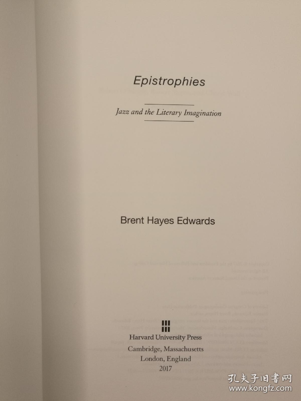 Epistrophies: Jazz and the Literary Imagination（进口原版，国内现货）