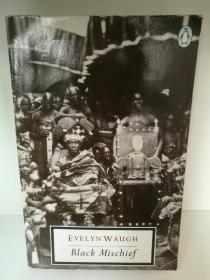 伊夫林·沃 Black Mischief by Evelyn Waugh （英国文学）英文原版书