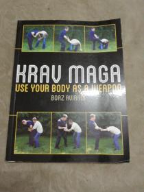 Krav  Maga
Use  Your  Body  As  a  Weapon