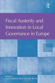 Fiscal Austerity and Innovation in Local Governance in Europe 英文原版