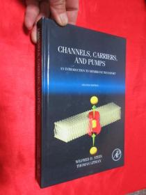 Channels, Carriers, and Pumps, Second Edition: An Introduction to Membrane Transport    （小16开,硬精装） 【详见图】