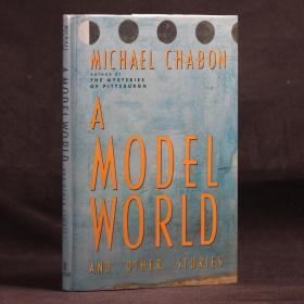 英文原版 迈克尔•夏邦签名本 MICHAEL CHABON: A MODEL WORLD and OTHER STORIES【精装毛边 近全新】