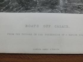 【现货 包邮】1863年钢版画《从加来出发的船》（boats off calais）纸张尺寸32.3×23.6厘米（货号201342)