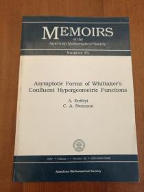 Asymptotic Forms of Whittaker's Confluent Hypergeometric Functions (Memoirs of the American Mathematical Society)（实拍书影，国内现货）