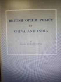 British opium policy in China and India 英国对中国及印度的鸦片政策;