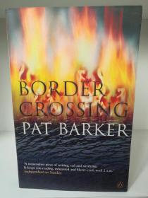 帕特·巴克 Border Crossing by Pat Barker （英国文学）英文原版书