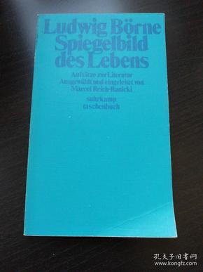 Ludwig Börne / Spiegelbild des Lebens : Aufsätze über Literatur 伯尔纳 德语原版