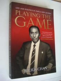 Life and Politics in Papua New Guinea:PLAYING THE GAME《游戏》 在巴布新几内亚的生活与政治经历  英文原版小16开 插图本 近全新