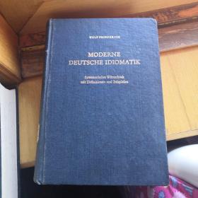 德语版 Moderne deutsche Idiomatik 现代德语成语词典 Wolf Friederich  德文原版 精装包平邮馆书内页完好全新