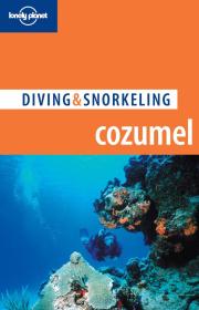 原版书D & S Cozumel 4  孤独星球旅行指南系列《D&S科苏梅尔岛4》坎昆外围的科苏梅尔岛是世界著名的潜水天堂，加勒比海的透明海水和丰富的海洋生物使其成为潜水爱好者的麦加。