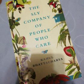 The sly company of people who care