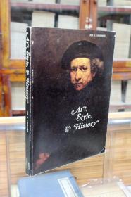 Art, Style and History; A Selective Survey of Art   by  Jon D. Longaker  （1970年出版  多插图）