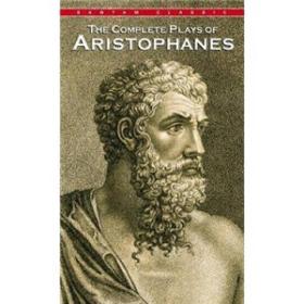 The Complete Plays of Aristophanes (Bantam Classic Ed)[阿里斯托分的戏剧大全]