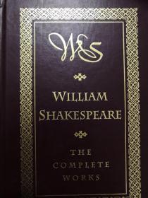 英文原版 WILLIAM SHAKESPEARE THE COMPLETE WORKS（威廉·莎士比亚全集皮面精装三面烫金）