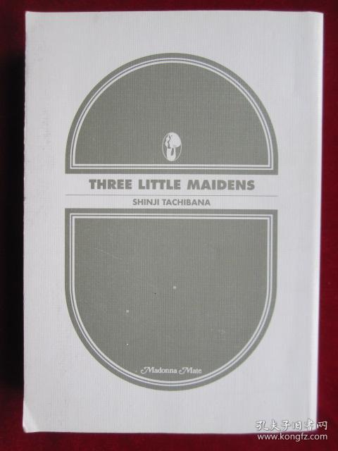 Three Little Maidens（平装本 货号TJ）
