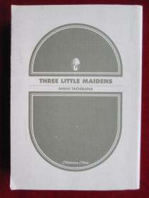 Three Little Maidens（平装本 货号TJ）