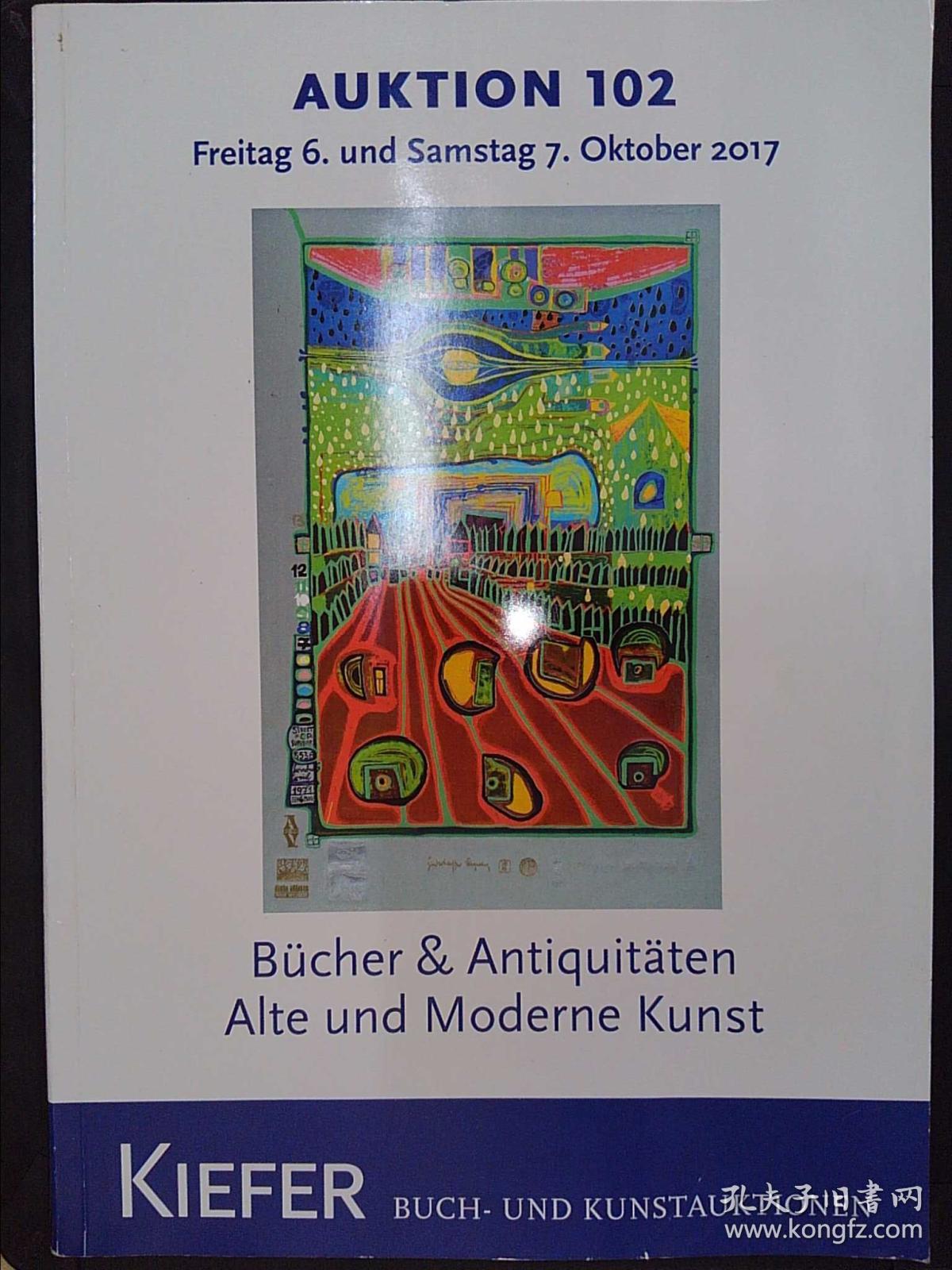 Kiefer buch- und kunstauktionen:Auktion 102 bücher & antiquitäten alte und moderne kunst