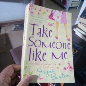 Take Someone Like Me