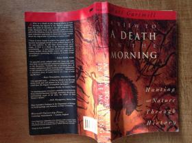 A view to a death in the morning：Hunting and Nature Through History