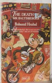 博胡米尔·赫拉巴尔 短篇小说集 短篇小说14部 The Death of Mr. Baltisberger by Bohumil Hrabal（捷克）英文版