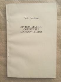 APPROXIMATING COUNTABLE MARKOV CHAINS David Freedman 近似可数马尔可夫链 英文版