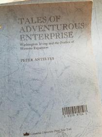 Tales of Adventurous Enterprise: Washington Irving and the Poetics of Western Expansion
