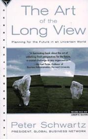 The Art of the Long View：Planning for the Future in an Uncertain World