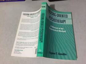 FOCUSING-ORIENTED PSYCHOTHERAPY