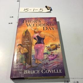 英文原版：Thor's Wedding Day: By Thialfi, the Goat Boy, As Told to and Translated