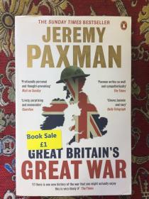 JEREMY PAXMAN GREAT BRITAIN'S GREAT WAR