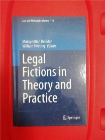 Legal Fictions in Theory and Practice （法律虚拟之理论与实践）研究文集