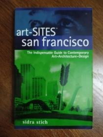 Art-SITES San Francisco(旧金山艺术景点: 当代建筑艺术设计不可或缺的指南，英文原版)