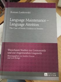 Language Maintenance-Language Attrition  语言维护——语言损耗 英文版