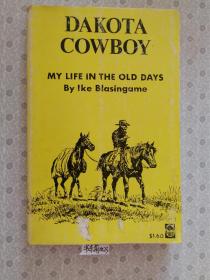 英文原版 Dakota Cowboy: My Life in the Old Days