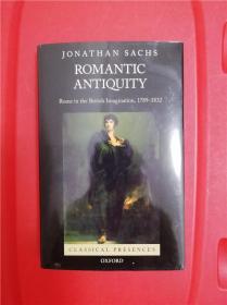 Romantic Antiquity: Rome in the British Imagination, 1789-1832  （浪漫化的古代：英国人想象中的罗马）