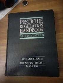 PESTICIDE REGULATION HANDBOOK  THIRD EDITION(农药监管手册  第3版） 馆藏---4架