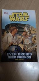 STAR WARS;EVEN DROIDS NEED FRIENDS