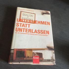 UNTERNEHMEN STATT UNTERLASSEN