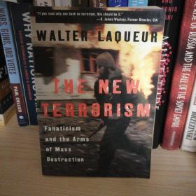 The New Terrorism: Fanaticism and Arms of Mass Destruction