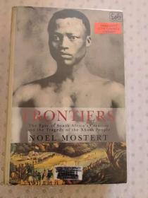 Frontiers  The Epic of South Africa's Creation and the Tragedy of the Xhosa People