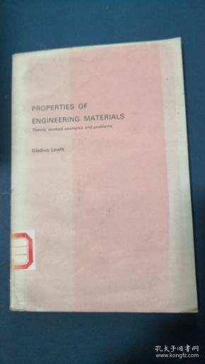 PROPERTIES OF ENGINEERING MATERIALS-Theory,worked examples and problems工程材料的性质-理论、工作例证和问题（馆藏影印）