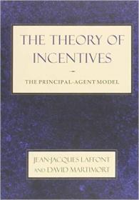 The Theory of Incentives：The Principal-Agent Model