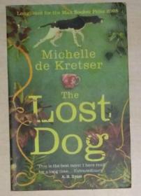 【英语原版】  The Lost Dog by Michelle de Kretser