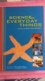 SCIENCE OF EVERYDAY THINGS VOLUME 3 REAL-LIFE BIOLOGY