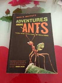 Adventures Among Ants: A Global Safari with a Cast of Trillions